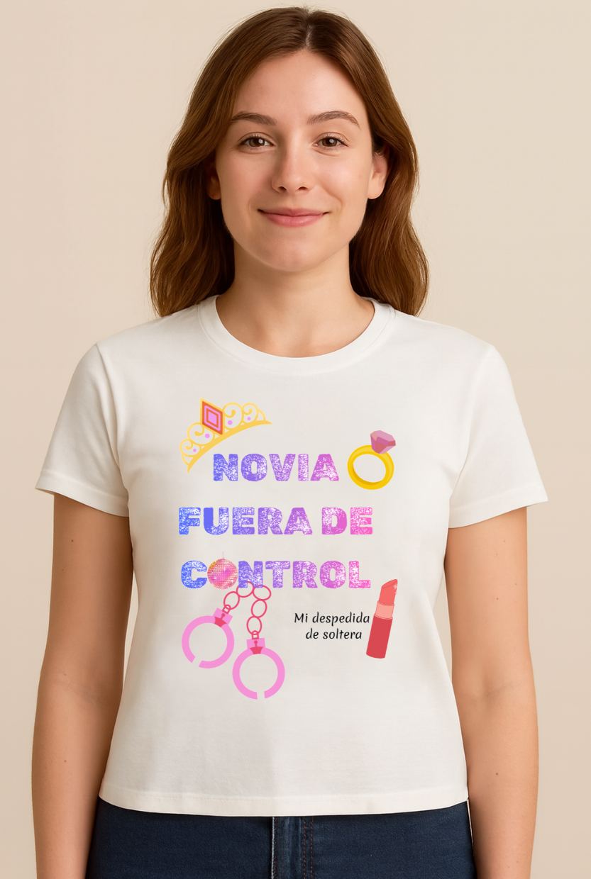 Camiseta despedida Novia fuera de control